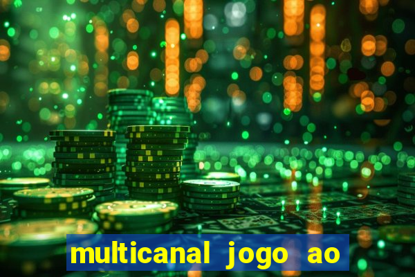 multicanal jogo ao vivo hd